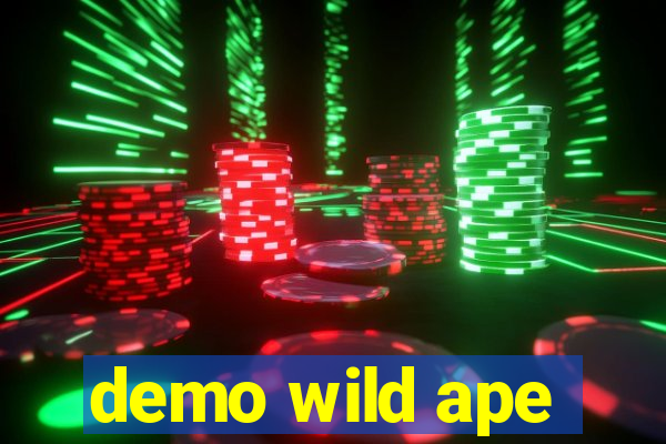 demo wild ape